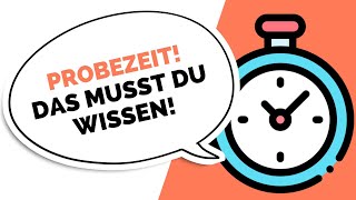 Probezeit  Das musst du wissen WICHTIG [upl. by Sawyer]