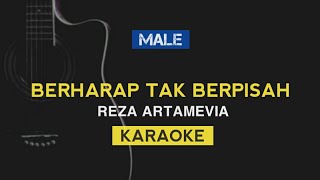 Berharap Tak Berpisah MALE Karaoke  Reza Artamevia [upl. by Willis]