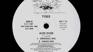 Tyree  Acid Over Piano Mix [upl. by Benisch]