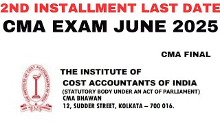 CMA FINAL SECOND INSTALLMENT LAST DATE JUNE 2025 [upl. by Aneral23]