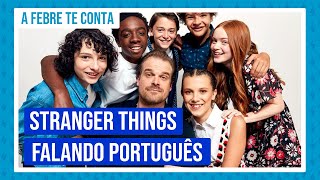 Atores de Stranger Things falando português  Millie Bobby Brown Noah Schnapp Finn Wolfhard e mais [upl. by Onileva]