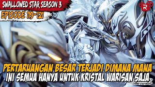 FULL SEASON 3 BAGIAN 24  AKHIR PERJALAN BERBAHAYA LUO FENG DI DUNIA DALAM DUNIA  SWALLOWED STAR [upl. by Porche39]