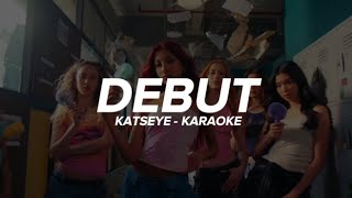 KATSEYE  DEBUT  KARAOKE amp Easy Lyrics [upl. by Hands132]