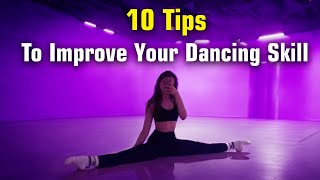 10 Tips To improve your dancing skill [upl. by Ahseikan994]