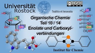 Einführung in die Organische Chemie Teil 10 Enolate und Carboxylverbindungen [upl. by Ynots]