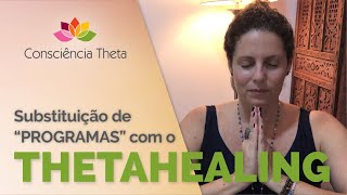 Substituição de programas ancestrais com o ThetaHealing [upl. by Kitti]