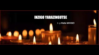 Kizito MIHIGO  Inzigo yarazingutse 30th commemoration of Tutsi Genocide  official song [upl. by Dotty717]