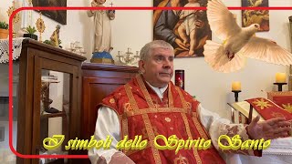 I simboli dello Spirito Santo  Omelia di Pentecoste domenica 19 maggio 2024 [upl. by Rhona566]