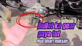 Bullet ka gear tut gaya 😱 vlog77 [upl. by Dalohcin905]