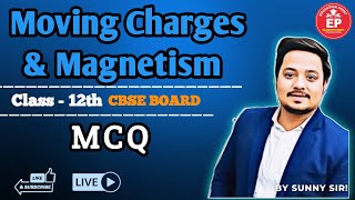 MOVING CHARGES AND MAGNETISM  PHYSICS  CLASS  12  part 2 BY SUNNY SIR Chemical locha [upl. by Collier]