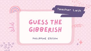 Guess the Gibberish GamePhilippine Edition game energizer icebreaker [upl. by Anivid]