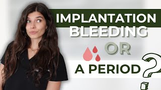 Signs of Implantation Bleeding VS Period Spotting  6 Ways to Tell The Difference [upl. by Boice863]