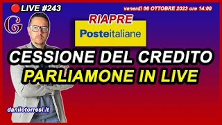 Le regole di POSTE ITALIANE sulla riapertura 2023 della CESSIONE DEL CREDITO 🔴243 [upl. by Anirbus191]