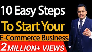 10 Easy Steps To Start Your ECommerce Business  Dr Vivek Bindra [upl. by Ammeg]