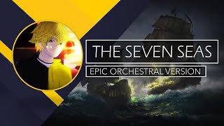 F777  THE SEVEN SEAS EPIC ORCHESTRAL VERSION V2 [upl. by Eitac]