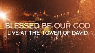 Blessed be Our God Psalm 683235 LIVE at the TOWER of DAVID Jerusalem  Joshua Aaron [upl. by Kalindi]