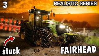 WORKING INTO THE NIGHT UNTIL THIS HAPPENED  Lets Play Fairhead Realistic FS22  Episode 3 [upl. by Chobot56]