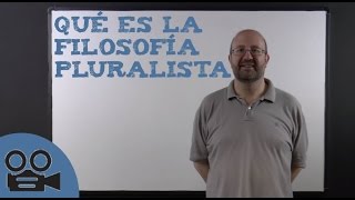 Qué es la Filosofía Pluralista [upl. by Sarnoff133]