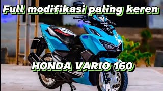 GALERI  FULL modifikasi Honda VARIO 160 terbaru  paling keren [upl. by Ty]