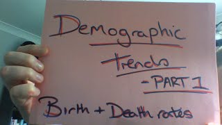 Sociology Demographic trends  Part 1 Birth rates amp Death rates [upl. by Narbig]