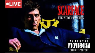 🔴LIVE  Scarface The World Is Yours  Lets Get This Money [upl. by Nyvrem]