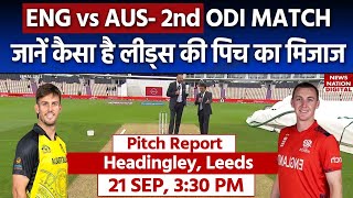 England vs Australia Headingley Leeds Pitch Report  Leeds Pitch Report  2nd ODI [upl. by Akedijn706]