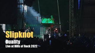 Slipknot quotDualityquot Live at Hills of Rocks 2022 [upl. by Smoht]