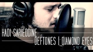 Deftones  Diamond Eyes Cover by Hadi Sarieddine [upl. by Deana]