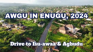 Awgu 2024 Drive From Garriki Market To Isuawaa amp Agbudu in Awgu Enugu 2024 Enugu CityTour [upl. by Lewanna511]