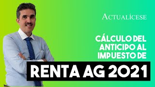 Cálculo de forma reducida del anticipo al impuesto de renta del año gravable 2021 [upl. by Locklin]