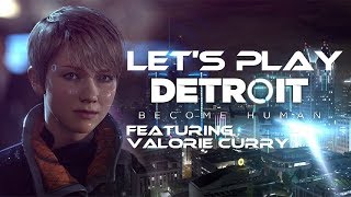 Lets Play Detroit Become Human  Episode 5 feat Valorie Curry [upl. by Podvin]