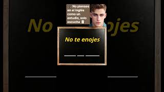 S140  🎧 No pienses en el inglés como un estudio solo escucha 📝 [upl. by Zaller130]