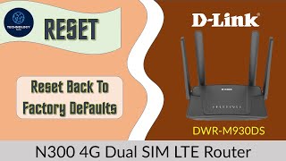 DLink DWRM930DS CAT 4 LTE Dual SIM router How to reset router to factory defaults [upl. by Alithia560]