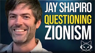 Questioning Zionism  with Jay Shapiro [upl. by Nevsa]