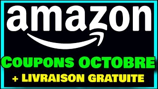 COUPONS AMAZON  OCTOBRE  Comment avoir un coupon Amazon code promo amazon [upl. by Ianthe932]