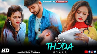 Thoda Thoda Pyaar  Cute Love Story  Sidharth Malhotra Neha S  Stebin Ben  Ruhi Official [upl. by Dorsy840]