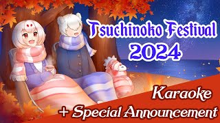 【Tsuchinoko Festival 2024】 Karaoke and Special Announcement [upl. by Caia370]