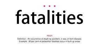 How to pronounce fatalities  Vocab Today [upl. by Denney614]