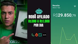 ROBO AFILIADO  IA Ganhe R300 a R1000 por dia no Automático kiwifycakto [upl. by Tnomel]