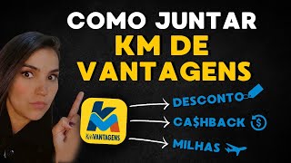 SAIBA COMO JUNTAR KMS DE VANTAGENS E QUAIS OS BENFÃCIOS [upl. by Eicirtap]