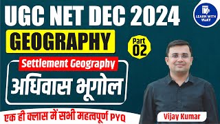 Settlement Geography  MARATHON  GEOGRAPHY  UGC NET JRF  HPSC Assistant Professor Part2 [upl. by Anhoj]