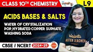 Acids Bases and Salts Water of Crystalization  POP Hydrated Copper SuphateWashing Soda  UMANG [upl. by Padgett]