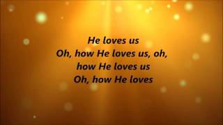 Immeasurable  He Loves Us Lyrics [upl. by Aillicsirp]