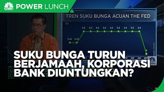 Suku Bunga Turun Berjamaah Bisnis Korporasi Bank Kian Diuntungkan [upl. by Romy768]