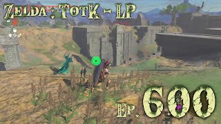 Zelda Tears of the Kingdom LP  Part 600  Where the cave at [upl. by Ainit]