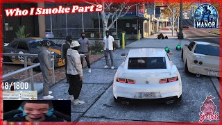 WHO I SMOKE Part 2 Coming Soon  NoPixel 40 GTARP [upl. by Ezitram]