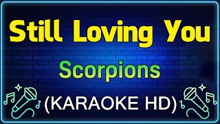 Still Loving You  Scorpions KARAOKE HD [upl. by Oenire]