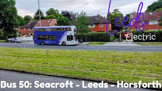 Viewers Request  Riding through Leeds City  Bus 50 from Seacroft to Horsforth  Leeds  July 2024 [upl. by Eitsyrc]