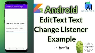 Android EditText text change listener example  Text Watcher Android Studio Kotlin  TextWatcher [upl. by Luap]