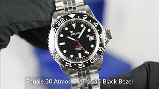 Squale 30 Atmos GMT 1545 Black Bezel [upl. by Clausen]